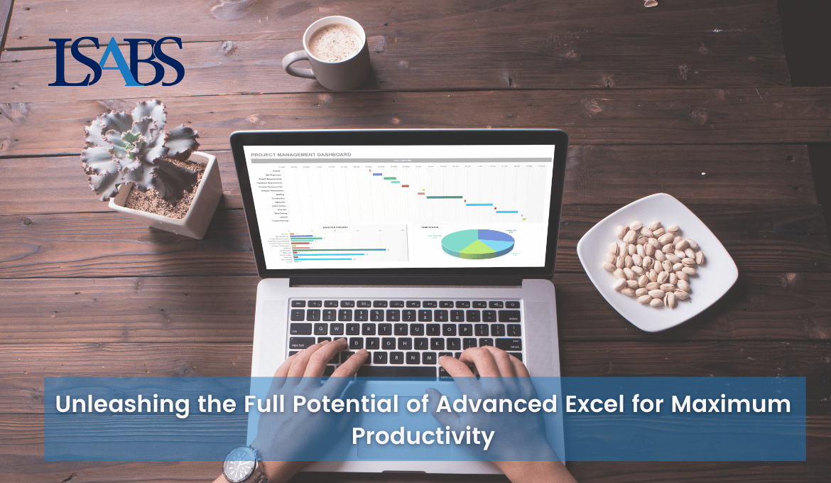 excel-beyond-the-basics-unleashing-advanced-excel-for-unparalleled-productivity