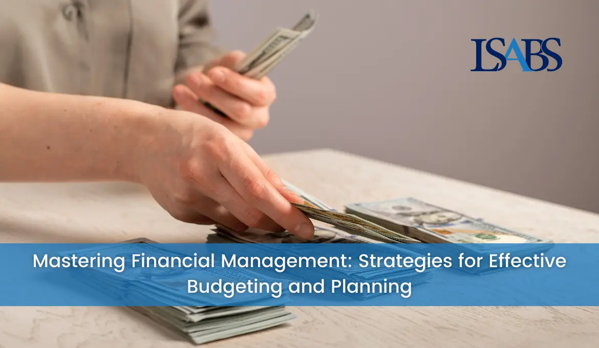 mastering-financial-management-strategies-for-effective-budgeting-and-planning